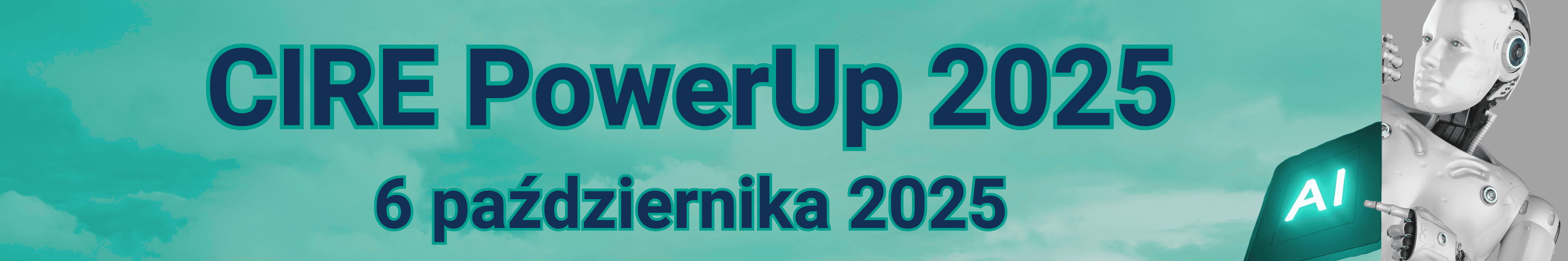 CIRE PowerUp 2025 - Konferencja