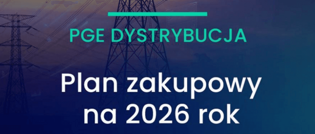 PGE Dystrybucja opublikowała plan zakupów na 2026 rok